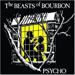 Beasts of Bourbon - Psycho Posters and Art