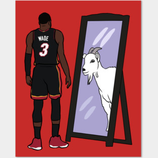 Dwyane Wade Mirror GOAT Posters and Art