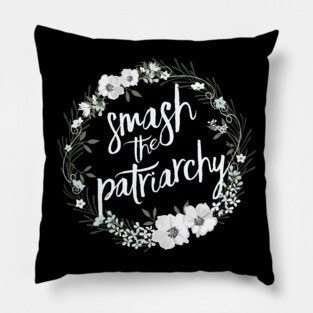 Smash the Patriarchy Pillow