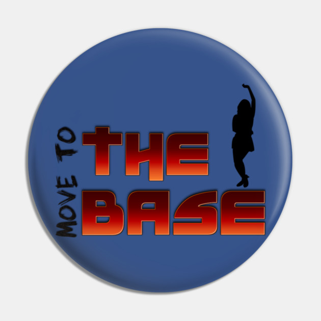 Move your Body to the BASE! Pin by MotiVVaTTi