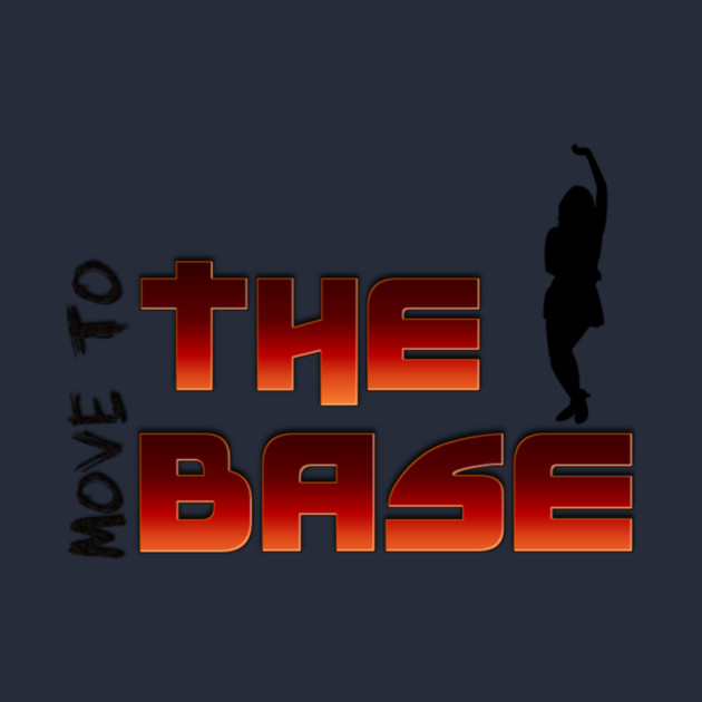 Move your Body to the BASE! by MotiVVaTTi