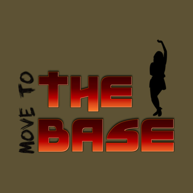 Move your Body to the BASE! by MotiVVaTTi