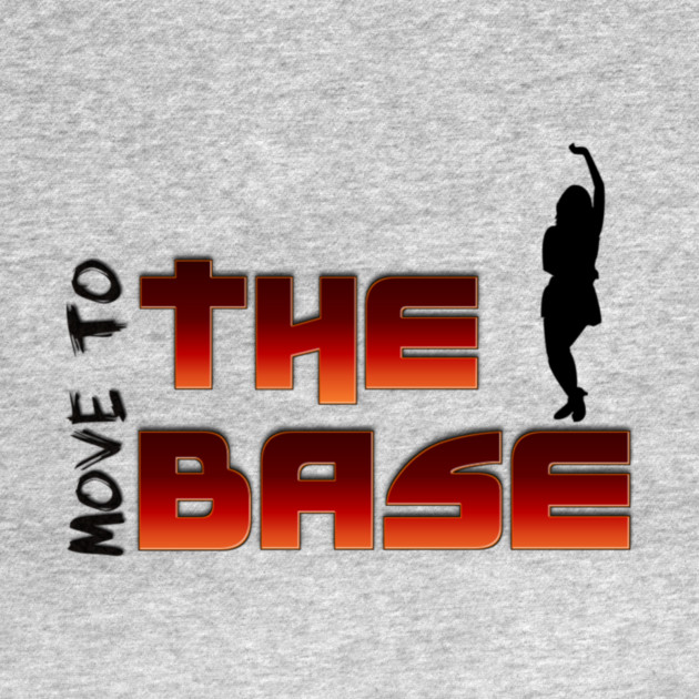 Move your Body to the BASE! by MotiVVaTTi