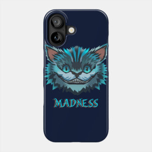 Madness Phone Case