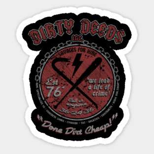 DIRTY DEEDS Sticker