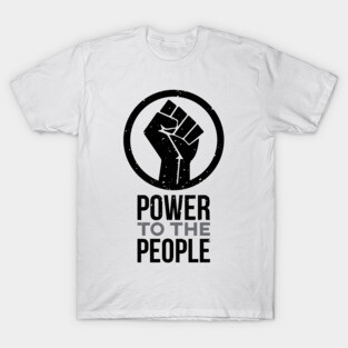 Raised Fist Power To The People Shirt T-Shirt