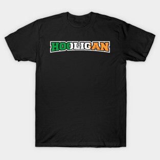 Irish Hooligan T-Shirt T-Shirt