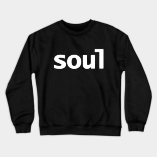 Soul Typography Minimal White Text Crewneck Sweatshirt