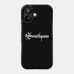 Southpaw  // Left Handed Gift Phone Case