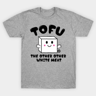 TOFU T-Shirt