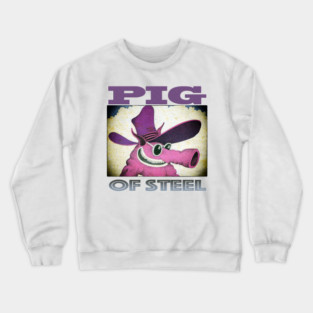 the Pig of Steel Crewneck Sweatshirt