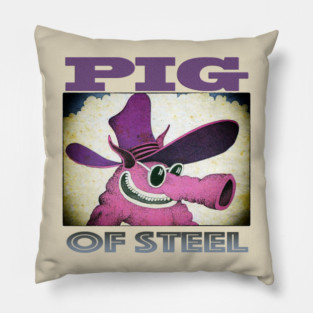 the Pig of Steel Pillow