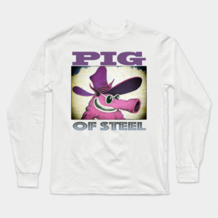 the Pig of Steel Long Sleeve T-Shirt
