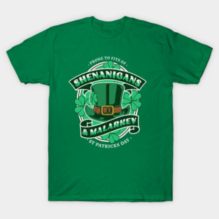 Shenanigans and Malarkey T-Shirt