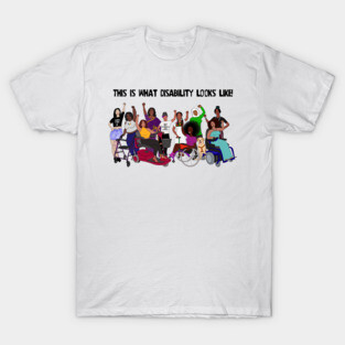 This Is What Disability Looks Like Group Picture T-Shirt