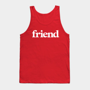 friend Tank Top