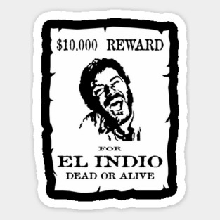 The Good The Bad The Ugly El Indio Sticker