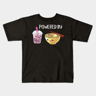 Powered by ramen and boba tea Kids T-Shirt
