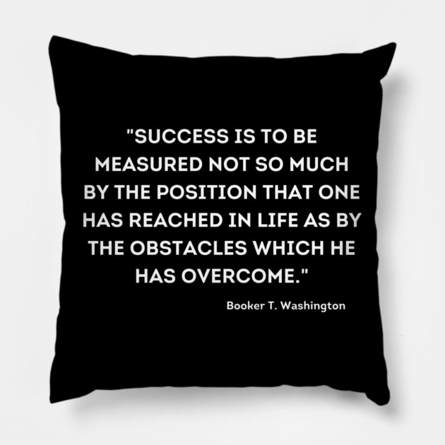 Booker T. Washington, Overcome quote Pillow by UrbanLifeApparel