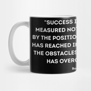 Booker T. Washington, Overcome quote Mug