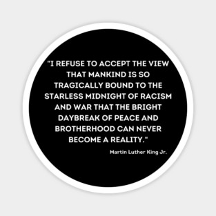 Martin Luther King Jr., Quote Magnet