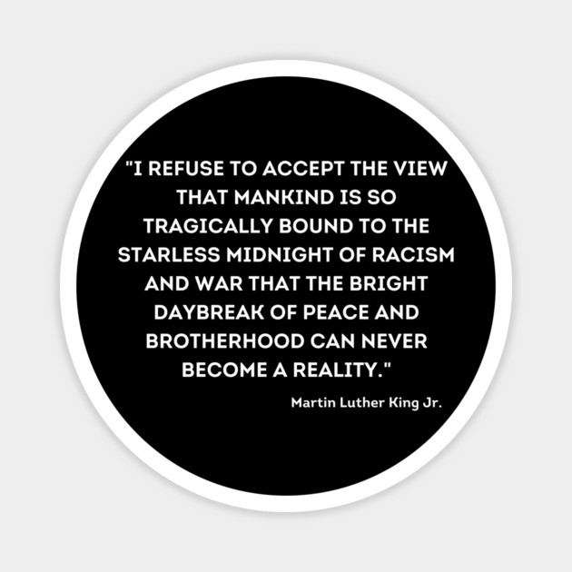 Martin Luther King Jr., Quote Magnet by UrbanLifeApparel