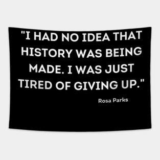 I was just tired of giving up, Rosa Parks Tapestry