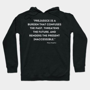 Maya Angelou Quote Hoodie