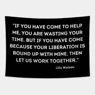 let us work together, Lilla Watson Tapestry