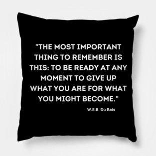 W.E.B. Du Bois, Quote Pillow