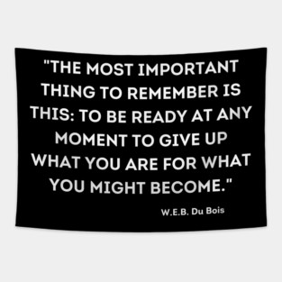 W.E.B. Du Bois, Quote Tapestry