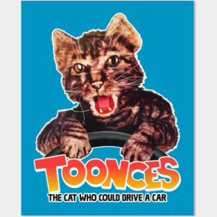 TOONCES - The Cat Who Could Drive a Car Posters and Art