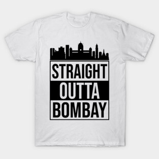 Straight Outta Mumbai or Bombay India T-Shirt
