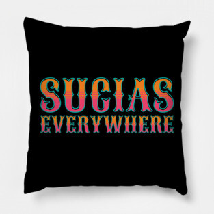 Sucias Everywhere Pillow