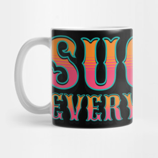 Sucias Everywhere Mug