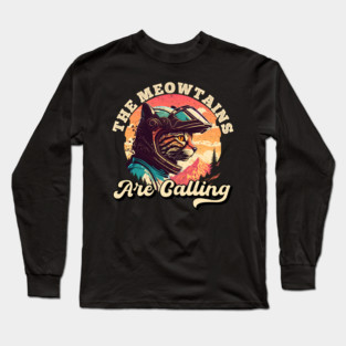 The Meowtains Are Calling Cat Mountain Biker Long Sleeve T-Shirt