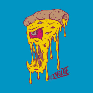 Pizza or Die Monster T-Shirt