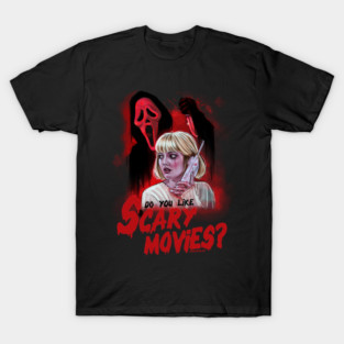 Do you like scary movies? by BwanaDevilArt T-Shirt