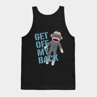Monkey Get Off My Back Tank Top