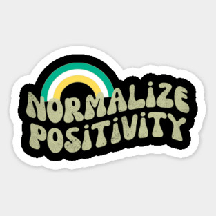 Normalize Positivity Sticker