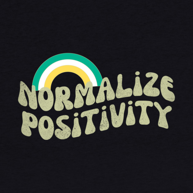 Normalize Positivity by The WYLD Tribe