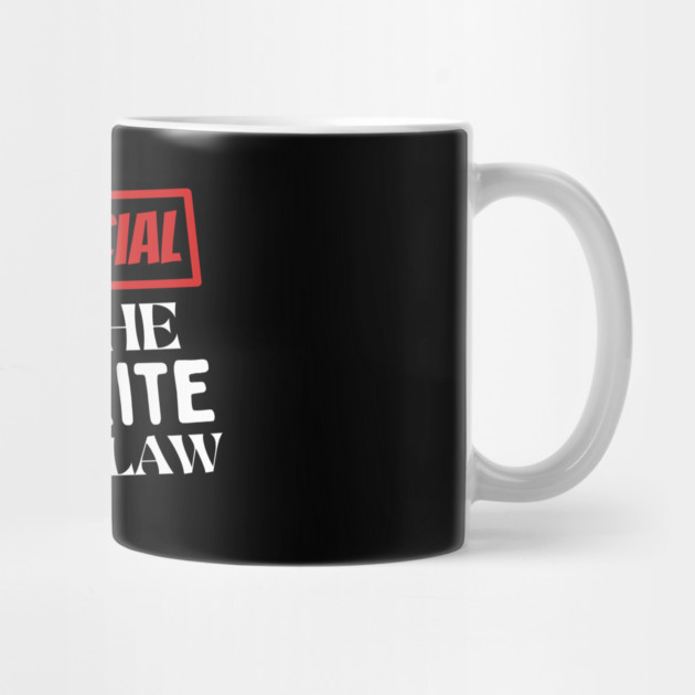 I am the favorite son in law by The WYLD Tribe