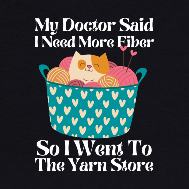 My Doctor Said I Need More Fiber by The WYLD Tribe