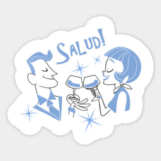 Salud! Sticker