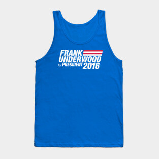 Frank Underwood for President 2016 Tank Top