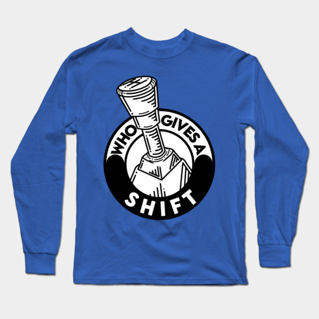Who gives a shift Long Sleeve T-Shirt by enrynz