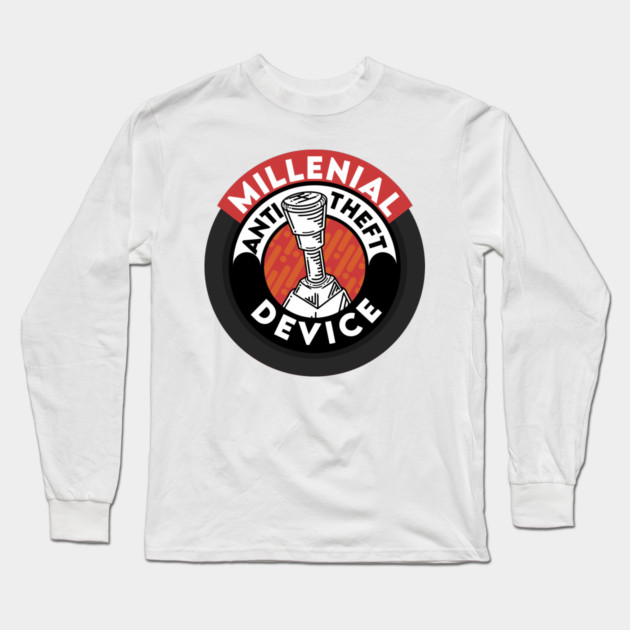 Millennial Anti Theft Device Long Sleeve T-Shirt by enrynz