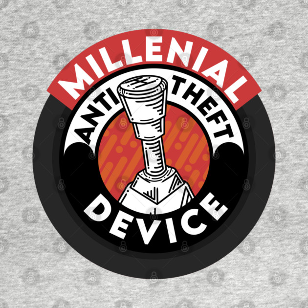 Millennial Anti Theft Device by enrynz