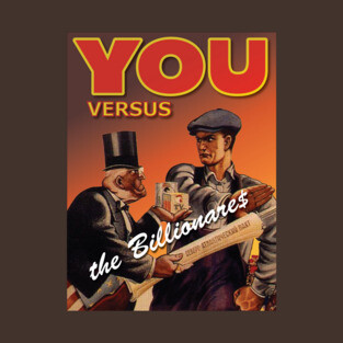 You vs. the Billionare$ - V3 T-Shirt