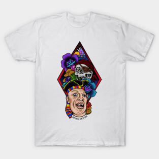 NEVER SAY DIE T-Shirt